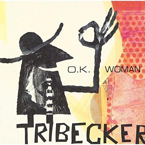 CD/TRIBECKER/O.K.WOMAN