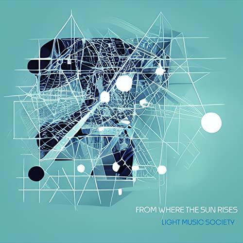 【取寄商品】CD/LIGHT MUSIC SOCIETY/FROM WHERE THE SUN RI...