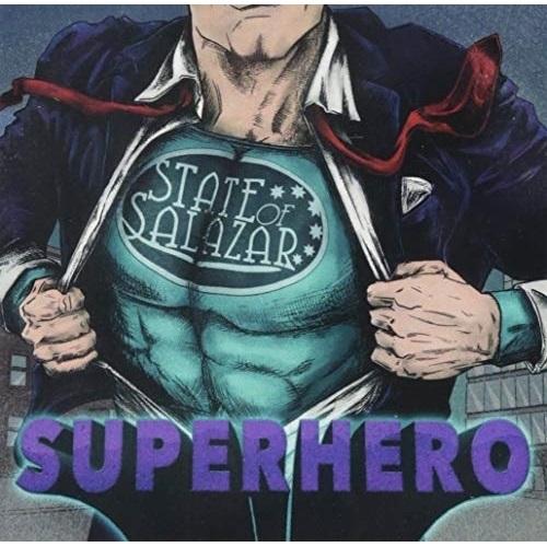 CD/ステイト・オヴ・サラザール/スーパーヒーロー (解説歌詞対訳付)