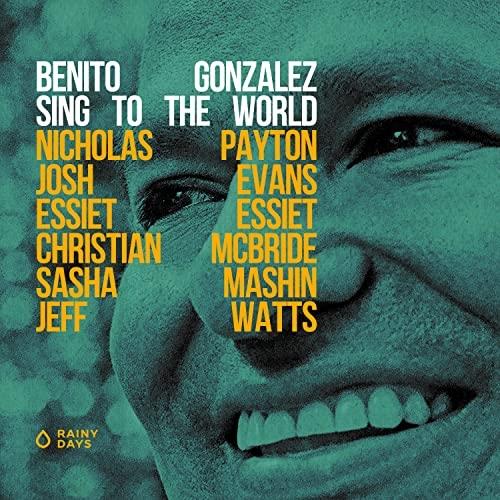 【取寄商品】CD/BENITO GONZALEZ/SING TO THE WORLD