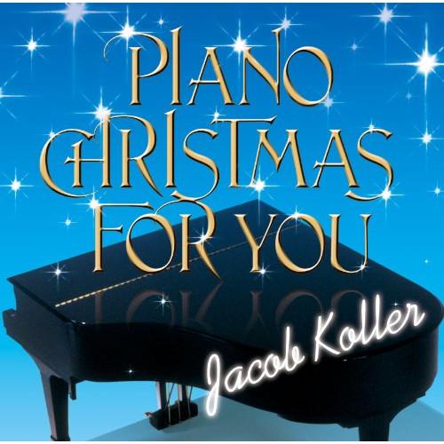 CD/ジェイコブ・コーラー/ピアノ・クリスマス・フォー・ユー【Pアップ