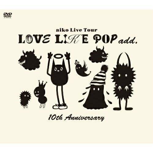 DVD/aiko/LOVE LIKE POP add.10th Anniversary【Pアップ