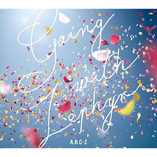 CD/A.B.C-Z/Going with Zephyr (CD+DVD) (初回限定盤A)
