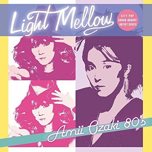 CD/尾崎亜美/Light Mellow 尾崎亜美80'S【Pアップ