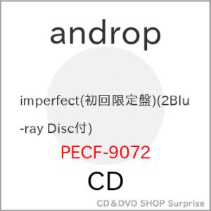 ▼CD/androp/imperfect (CD+2Blu-ray) (初回生産限定盤)