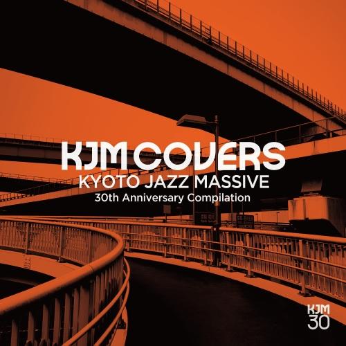 CD/KYOTO JAZZ MASSIVE/KJM COVERS KYOTO JAZZ MASSIV...