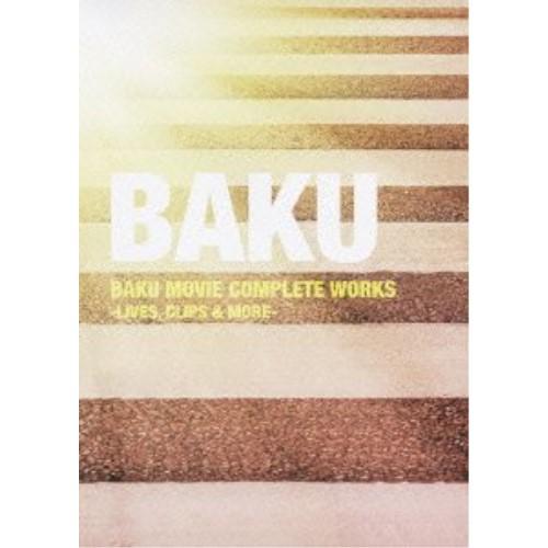 DVD/BAKU/BAKU MOVIE COMPLETE WORKS -LIVES, CLIPS &amp;...