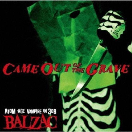 【取寄商品】CD/BALZAC/CAME OUT OF THE GRAVE -20th Annive...