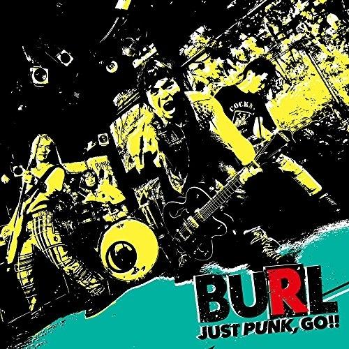 CD/BURL/JUST PUNK,GO!!【Pアップ