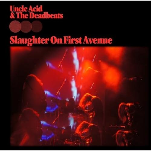CD/UNCLE ACID &amp; THE DEADBEATS/SLAUGHTER ON FIRST A...
