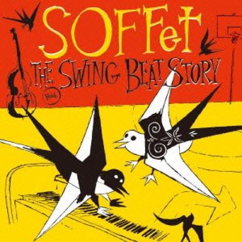 CD/SOFFet/THE SWING BEAT STORY (通常盤)【Pアップ