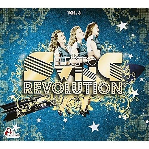 【取寄商品】CD/オムニバス/THE ELECTRO SWING REVOLUTION vol.3【...