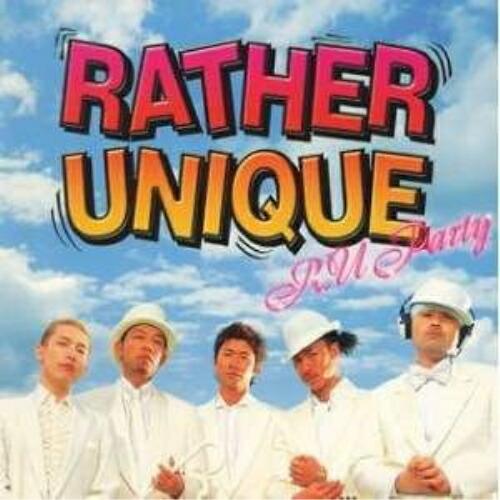 CD/RATHER UNIQUE/R.U Party【Pアップ