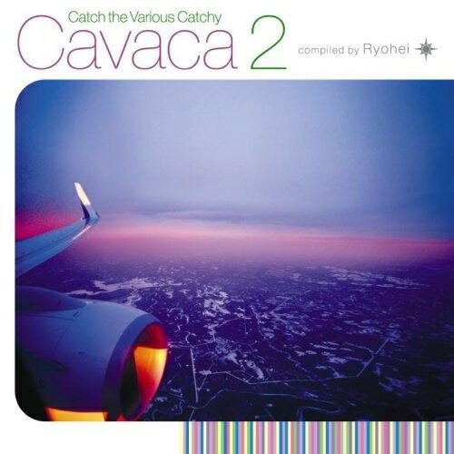 CD/Ryohei/Catch the Various Catchy Cavaca 2 compil...