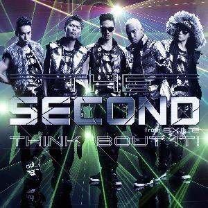 CD/THE SECOND from EXILE/THINK &apos;BOUT IT! (CD+DVD) ...