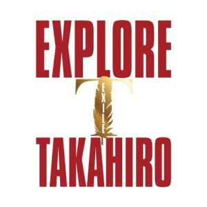 CD/EXILE TAKAHIRO/EXPLORE