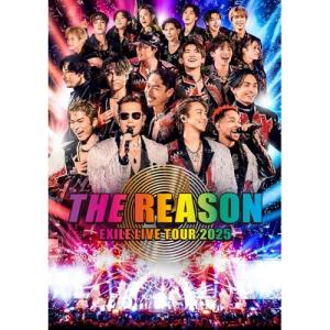 BD/EXILE/EXILE LIVE TOUR 2025 ”THE REASON”(Blu-ray) (2Blu-ray(スマプラ対応))