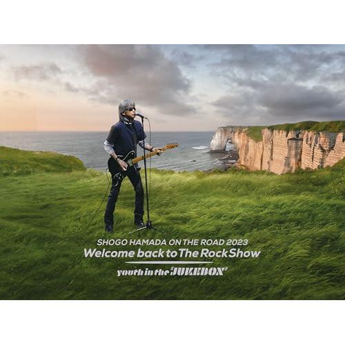 BD/浜田省吾/ON THE ROAD 2023 Welcome back to The Rock ...