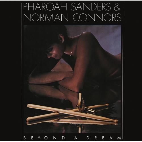 CD/ファラオ・サンダース&amp;ノーマン・コナーズ/ビヨンド・ア・ドリーム (極HiFiCD) (解説付...