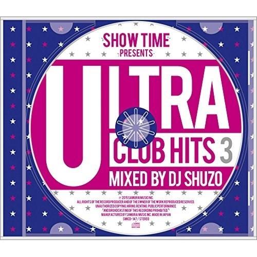 CD/DJ SHUZO/SHOW TIME presents ULTRA CLUB HITS 3 M...