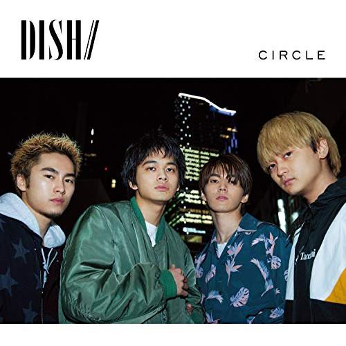 CD/DISH///CIRCLE (CD+DVD) (初回生産限定盤B)【Pアップ