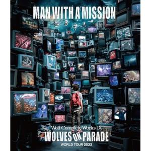 BD/MAN WITH A MISSION/Wolf Complete Works IX 〜WOLVES ON PARADE〜 World Tour 2023(Blu-ray)