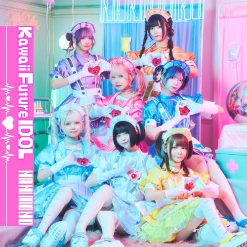 CD/NANIMONO/Kawaii Future IDOL (初回限定盤)