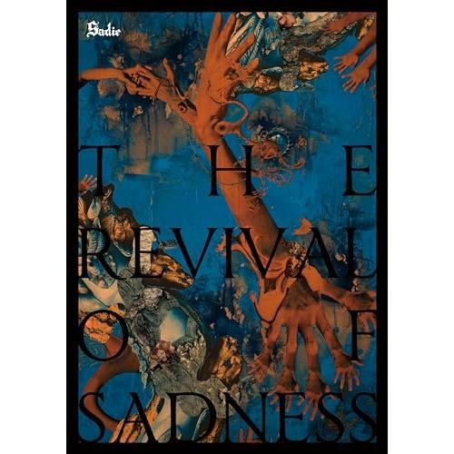 CD/Sadie/THE REVIVAL OF SADNESS (CD+DVD) (限定盤)
