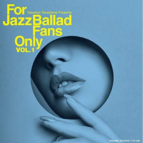 【取寄商品】CD/オムニバス/For Jazz Ballad Fans Only Vol.1 (紙ジ...