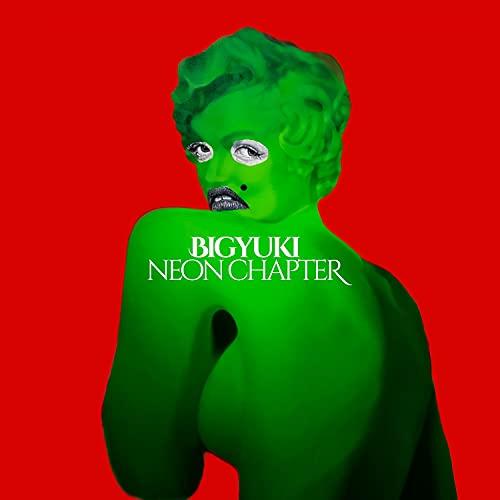 CD/BIGYUKI/NEON CHAPTER【Pアップ