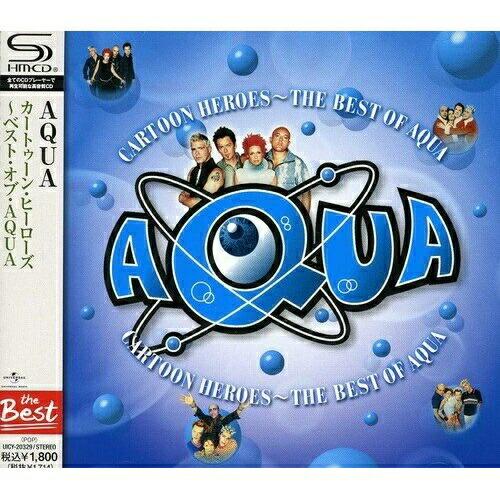 CD/アクア/カートゥーン・ヒーローズ〜ベスト・オブ・AQUA (SHM-CD) (解説歌詞対訳付)