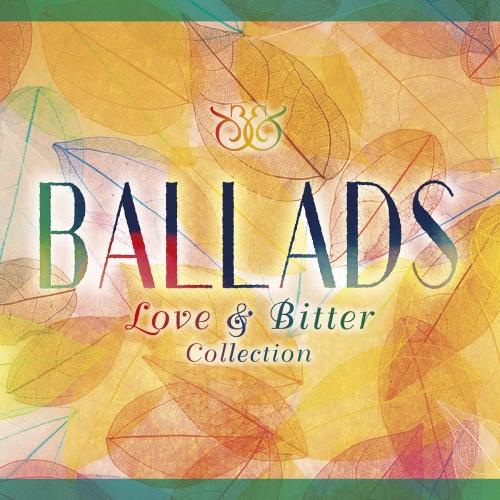 CD/オムニバス/BALLADS Love &amp; Bitter Collection (歌詞対訳付)