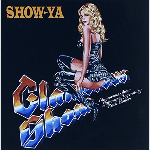 CD/SHOW-YA/Glamorous Show 〜Japanese Legendary Rock...