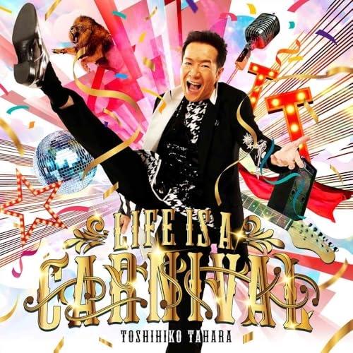CD/田原俊彦/LIFE IS A CARNIVAL (CD+DVD) (初回盤)