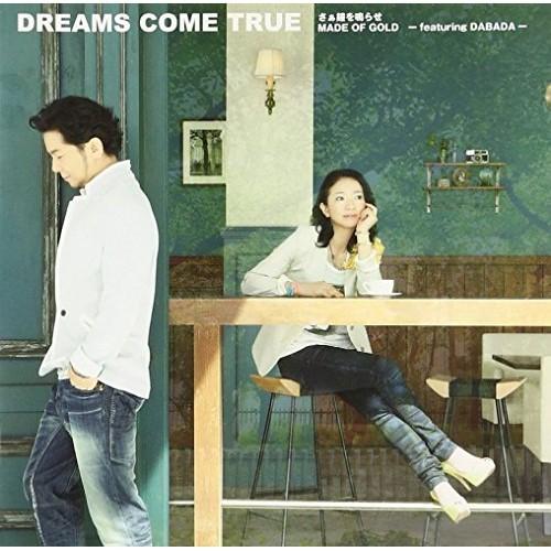 CD/DREAMS COME TRUE/さぁ鐘を鳴らせ/MADE OF GOLD -featurin...