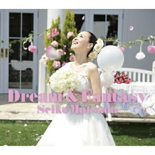 CD/松田聖子/Dream &amp; Fantasy (解説歌詞付) (初回限定盤A)