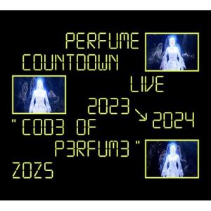 ▼DVD/Perfume/Perfume Countdown Live 2023→2024 ”COD3 OF P3RFUM3” ZOZ5 (本編ディスク+特典ディスク) (初回限定盤)