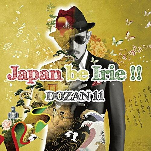 CD/DOZAN11/Japan be Irie!!【Pアップ