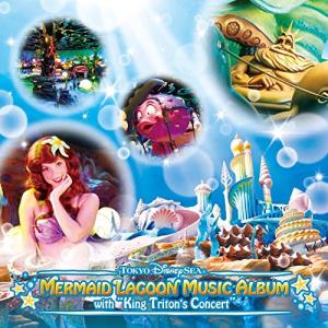CD/ディズニー/東京ディズニーシー マーメイドラグーン・ミュージック・アルバム・ウィズ・キング・トリトンのコンサート