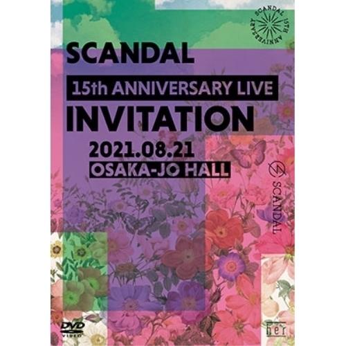 DVD/SCANDAL/SCANDAL 15th ANNIVERSARY LIVE 『INVITAT...