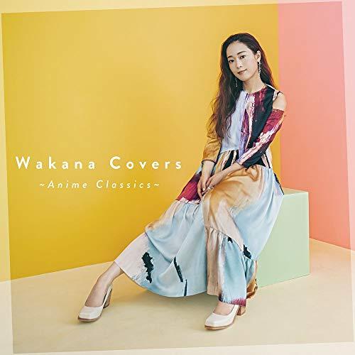 CD/Wakana/Wakana Covers 〜Anime Classics〜 (歌詞付) (通常...