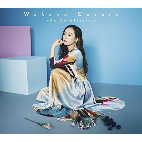 CD/Wakana/Wakana Covers 〜Anime Classics〜 (CD+DVD) ...