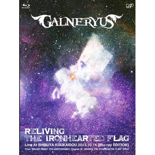 BD/GALNERYUS/RELIVING THE IRONHEARTED FLAG(Blu-ray...
