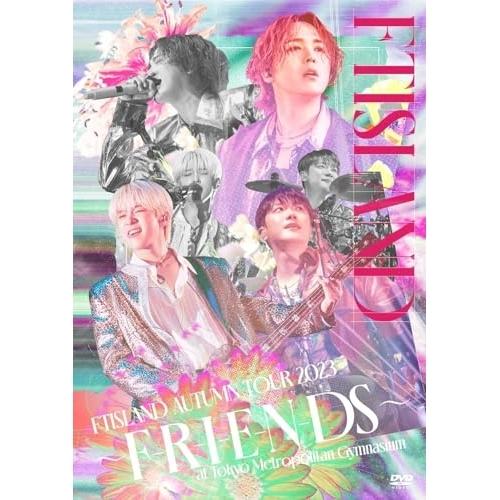 DVD/FTISLAND/FTISLAND AUTUMN TOUR 2023 〜F-R-I-E-N-...