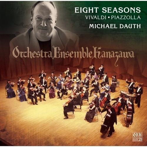 CD/マイケル・ダウス/オーケストラ・アンサンブル金沢/エイト・シーズンズ ヴィヴァルディ:四季/ピ...