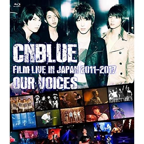 BD/CNBLUE/CNBLUE:FILM LIVE IN JAPAN 2011-2017 ”OUR...