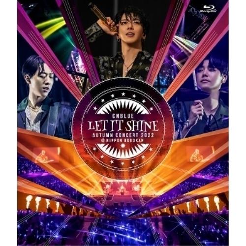 BD/CNBLUE/CNBLUE AUTUMN CONCERT 2022 〜LET IT SHINE...