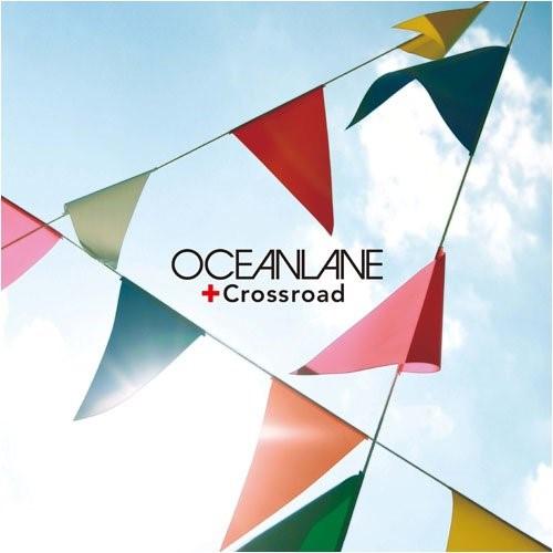 CD/OCEANLANE/Crossroad (SHM-CD) (歌詞対訳付)【Pアップ