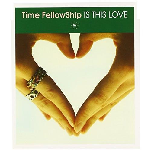 CD/Time FellowShip/IS THIS LOVE