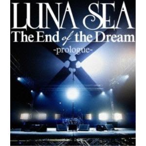 BD/LUNA SEA/The End of the Dream -prologue-(Blu-ray)